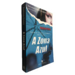 A Zona Azul - Andrew Gross