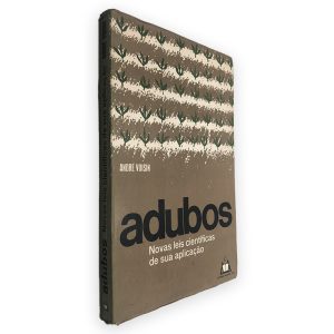Adubos (Novas Leis Científicas de Sua Aplicação) - André Voisin