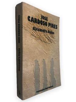 Alexandra Alpha - José Cardoso Pires