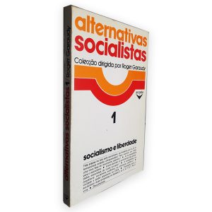 Alternativas Socialistas (Volume I) - Roger Garaudy