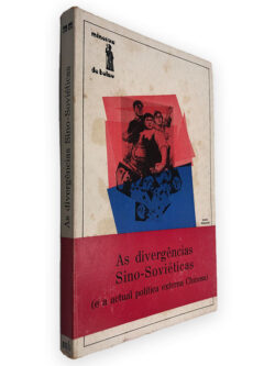As Divergências Sino-Soviéticas (E a Actual Política Externa Chinesa)