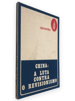 China (A Luta Contra o Revisionismo) - Sementes