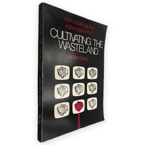 Cultivating The Wasteland - Kirsten Beck