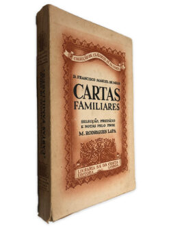D. Francisco Manuel de Melo Cartas Familiares - M. Rodrigues Lapa