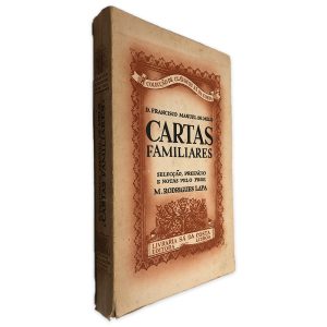 D. Francisco Manuel de Melo Cartas Familiares - M. Rodrigues Lapa