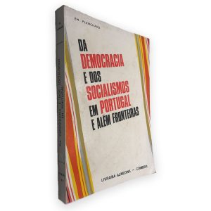Da Democracia e dos Socialismos em Portugal e Além Fronteiras - Em. Planchard