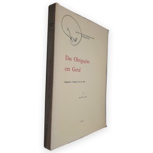 Das Obrigações em Geral (Volume I) - João de Matos Antunes Varela