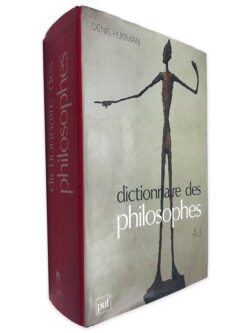 Dictionnaire des Philosophes - Denis Huisman
