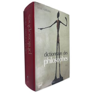 Dictionnaire des Philosophes - Denis Huisman