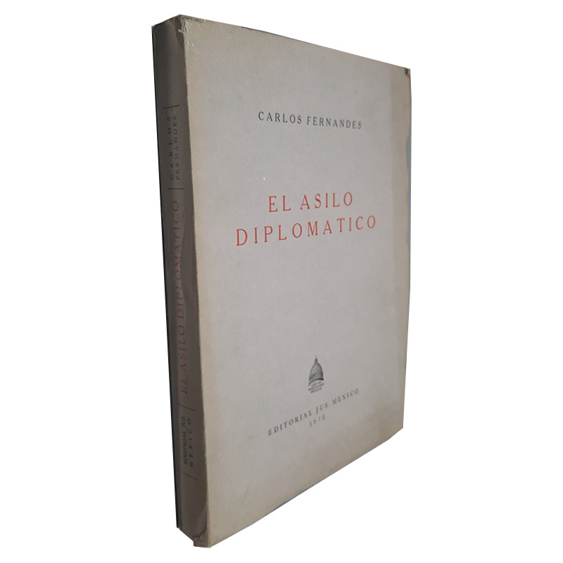 El Asilo Diplomatico - Carlos Fernandes El Asilo Diplomatico - Carlos Fernandes