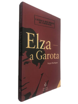 Elza a Garota - Sérgio Rodrigues