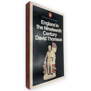 England in The Nineteenth Century David Thomson