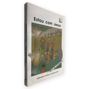 Estou com Jesus (Guia do Catequista) - Secretariado Nacional da Educação Cristã