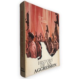 History of an Agression -