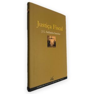 Justiça Fiscal - J. L. Saldanha Sanches