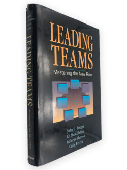 Leading Teams (Mastering The New Role) - John H. Zenger - Ed Musselwhite