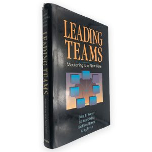 Leading Teams (Mastering The New Role) - John H. Zenger - Ed Musselwhite