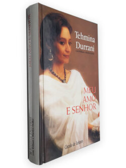Meu Amo e Senhor - Tehmina Durrani