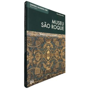 Museu São Roque (Relíquias da Arte e da História) - Dora Santos Rosa
