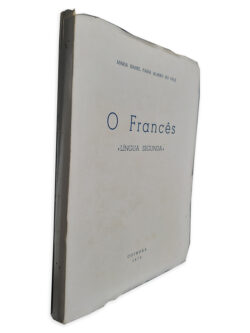 O Francês (Língua Segunda) - Maria Isabel Faria Almiro do Vale