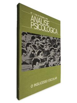 O Insucesso Escolar (Análise Psicológica N.º 1 Vol. II)