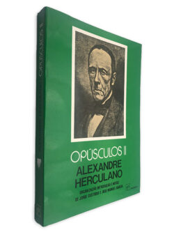 Opúsculos II - Alexandre Herculano