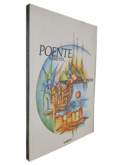 Pontes (Sonetos) - Maria Antunes Vieira
