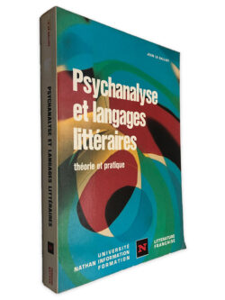 Psychanalyse et Langages Littéraires - Jean la Galliot
