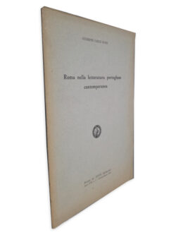 Roma Nella Letteratura Portoghese Contemporanea - Giuseppe Carlo Rossi