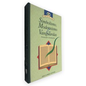 Simbolismo, Modernismo Vanguardas - Fernando Guimarães