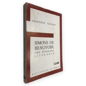 Simone de Beauvoir (Uma Biografia Literária) - Geneviève Gennari