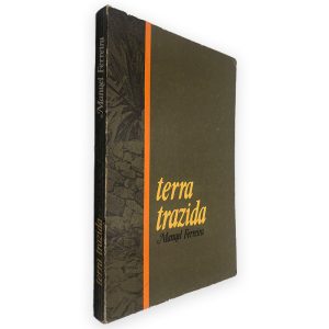 Terra Trazida - Manuel Ferreira