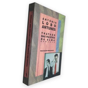 Tratado das Paixões da Alma - António Lobo Antunes