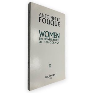 Women The Pioneer Front of Democracy - Antoinette Fouque