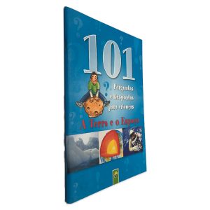 101 Perguntas e Respostas Para Crianças (A Terra e o Espaço)