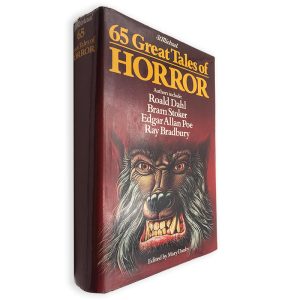 65 Great Tales of Horror - Roald Dahl - Bram Stoker