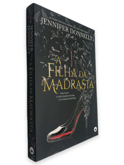 A Filha da Madrasta - Jennifer Donnelly