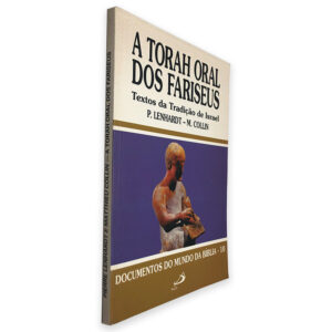 A Torah Oral dos Fariseus (Textos da Tradiçào de Israel) - P. Lenhardt - M. Collin