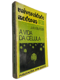 A Vida da Célula - J.A.V. Butler