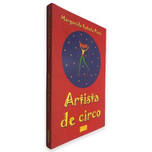 Artista de Circo - Margarida Rebelo Pinto