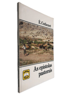 As Epístolas Pastorais - E. Cothenet