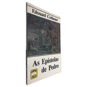 As Epístolas de Pedro - Edouard Cothenet
