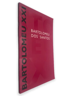 Bartolomeu XXI - Bartolomeu Dos Santos