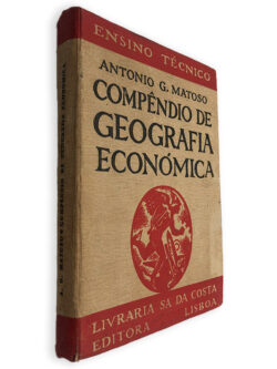 Compêndio de Geografia Económica - Antonio G. Matoso