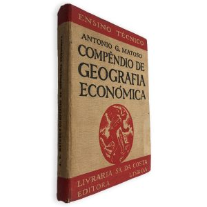 Compêndio de Geografia Económica - Antonio G. Matoso