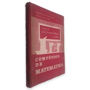 Compêndio de Matemática - Antonio de Oliveira Pegado - Joaquim Reis Leitão
