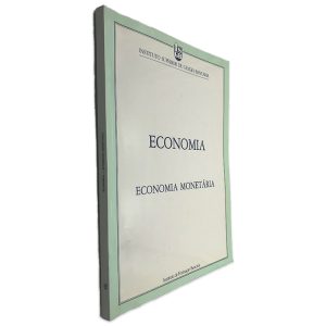 Economia (Economia Monetária) - Instituto Superior de Gestão Bancária