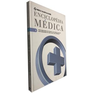 Enciclopédia Médica (Volume 8 - Pertubações do Fígado e da Vesícula Biliar - Pertubações do Rim e das Vias Urinárias)