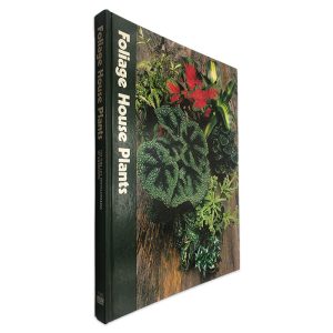 Foliage House Plants (The Time-life Encyclopaedia of Gardening)
