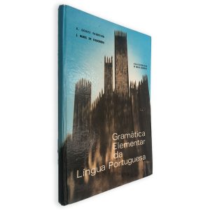 Gramática Eelementar da Língua Portuguesa - A. Gomes Ferreira - J. Nunes de Figueiredo